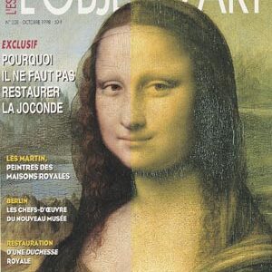 L'Objet d'Art n° 328Pourquoi il ne faut pas restaurer la Joconde ?
