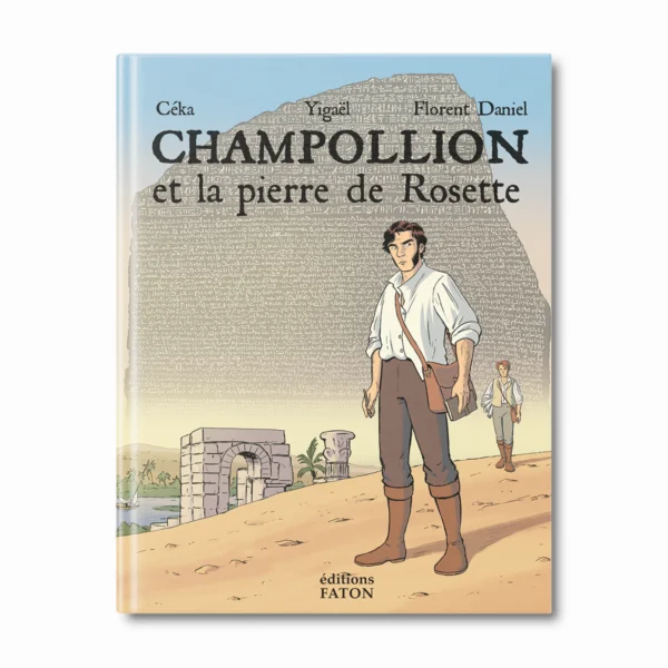 BD Champollion et la pierre de Rosette - Editions Faton