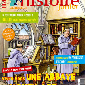 Histoire Junior n° 40Vivre dans une abbaye au Moyen Âge