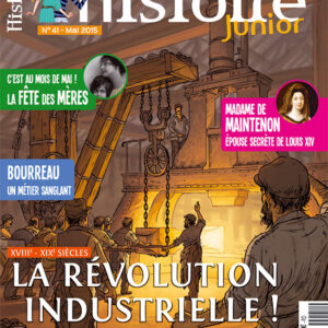 Histoire Junior n° 41La Révolution industrielle