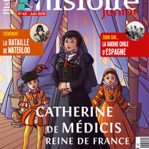 Histoire Junior n° 42Catherine de Médicis