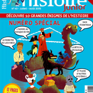 Histoire Junior n° 43Dix grandes énigmes de l'histoire