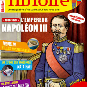 Histoire Junior n° 47L'empereur Napoléon III