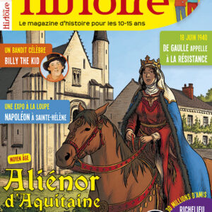 Histoire Junior n° 53Aliénor d'Aquitaine, une reine de caractère !