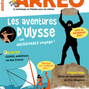 ARKEO n° 243Les aventures d'Ulysse, un incroyable voyage