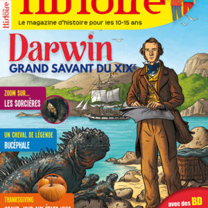 Histoire Junior n° 57Darwin, grand savant du XIXe siècle