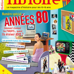 Histoire Junior n° 65Numéro spécial années 80