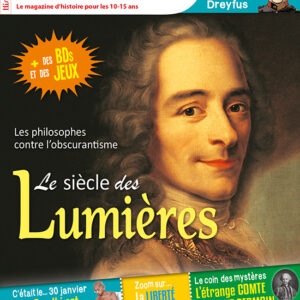 Histoire Junior n° 103Le siècle des Lumières