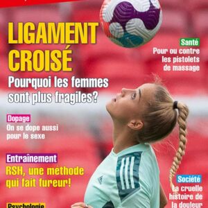 Sport & Vie n° 194Ligament croisé: Pourquoi les femmes sont plus fragiles?