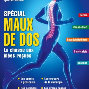 Sport & Vie hors série n° 57Maux de dos, la chasse aux idées reçues