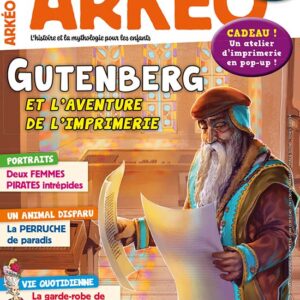 Arkéo n° 312Gutenberg et l'aventure de l'imprimerie