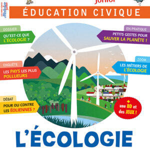 Histoire Junior hors série n° 23L'écologie, les grands enjeux du XXIe siècle