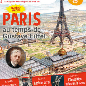 Histoire Junior n° 129Paris au temps de Gustave Eiffel