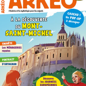 Arkéo n° 318À la découverte du Mont-Saint-Michel