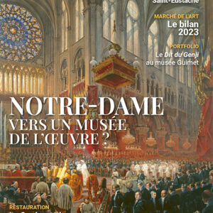 L'Objet d'Art n° 608Notre-Dame, vers un musée de l'Œuvre ?