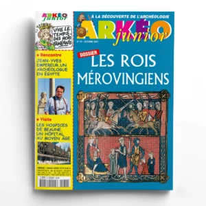 Arkéo junior n° 79Les rois mérovingiens