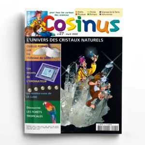 Cosinus n° 27L'univers des cristaux naturels