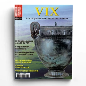 Dossiers d'Archéologie n° 284Vix, le cinquantenaire d'une découverte