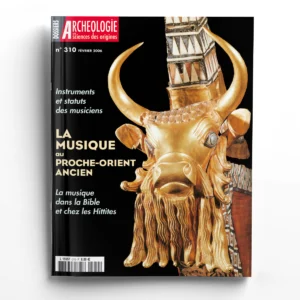 Dossiers d'Archéologie n° 310La musique au Proche-Orient ancien