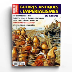 Dossiers d'Archéologie n° 300Guerres antiques et impériales en Orient
