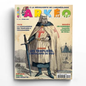 Arkéo Junior n° 116Les Templiers, chevaliers de Dieu