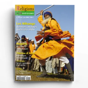 Religions & Histoire n° 20Les Nihangs, derniers moines guerriers sikhs