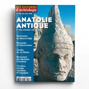 Dossiers d'Archéologie n° double 328L'Anatolie Antique du Ier millénaire av. J.-C.