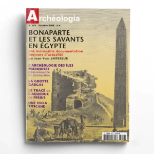 Archéologia n° 459L'Expédition d'Égypte