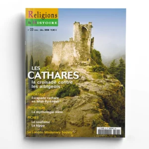 Religions & Histoire n° 23Les Cathares
