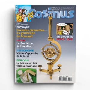 Cosinus n° 101Savantes pirouettes... du gyroscope de Foucault