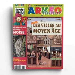 Arkéo junior n° 71Les villes au Moyen Âge