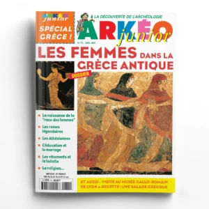 Arkéo junior n° 74Les femmes dans la Grèce antique