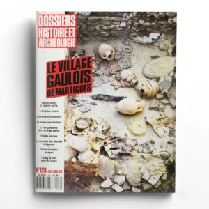 Dossiers d'Archéologie n° 128Le village gaulois de Martigues