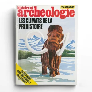 Dossiers d'Archéologie n° 93Les climats de la Préhistoire