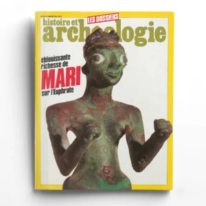 Dossiers d'Archéologie n° 80Eblouissante richesse de Mari sur l'Euphrate