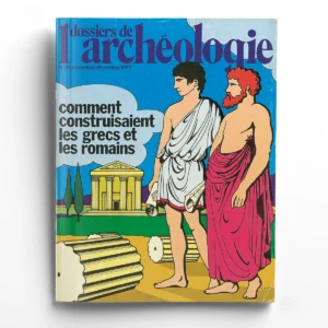 Dossiers d'Archéologie n° 25La construction dans l'Antiquité