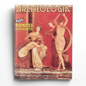 Archéologia n° 151Pompéï fascinante