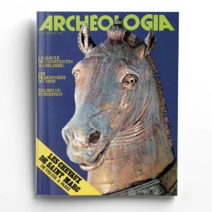 Archéologia n° 156La Gaule de Constantin à Childéric