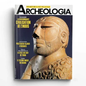 Archéologia n° 242La passionnante civilisation de l'Indus