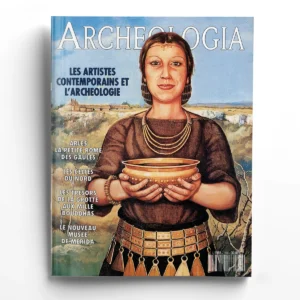 Archéologia n° 260Les artistes contemporains et l'archéologie