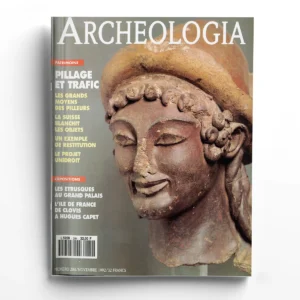 Archéologia n° 284Pillage et trafic