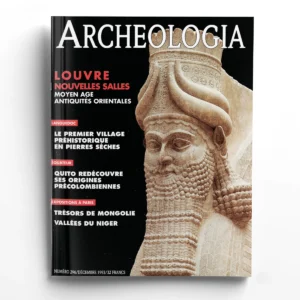 Archéologia n° 296Louvre, nouvelles salles