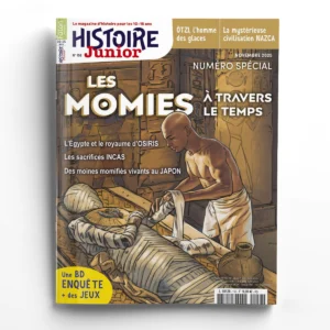 Histoire Junior n° 156Les momies à travers le temps