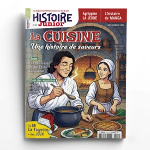 Histoire Junior n° 157La cuisine, une histoire de saveurs