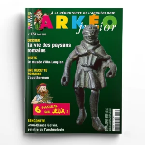 Arkéo Junior n° 173La vie des paysans romains