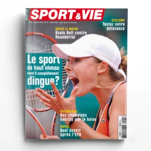 Sport et Vie n° 121Le sport de haut niveau rend-il complètement dingue ?