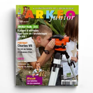Arkéo Junior n° 185Charles VII, un roi au temps de Jeanne d'Arc
