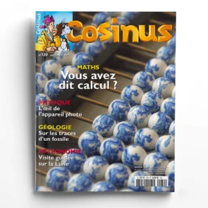 Cosinus n° 130Vous avez dit calcul ?