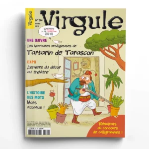 Virgule n° 94Les Aventures prodigieuses de Tartarin de Tarascon, un roman d'Alphonse Daudet