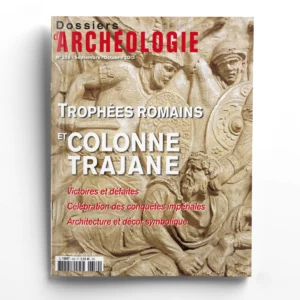Dossiers d'Archéologie n° 359Trophées romains et colonne Trajane